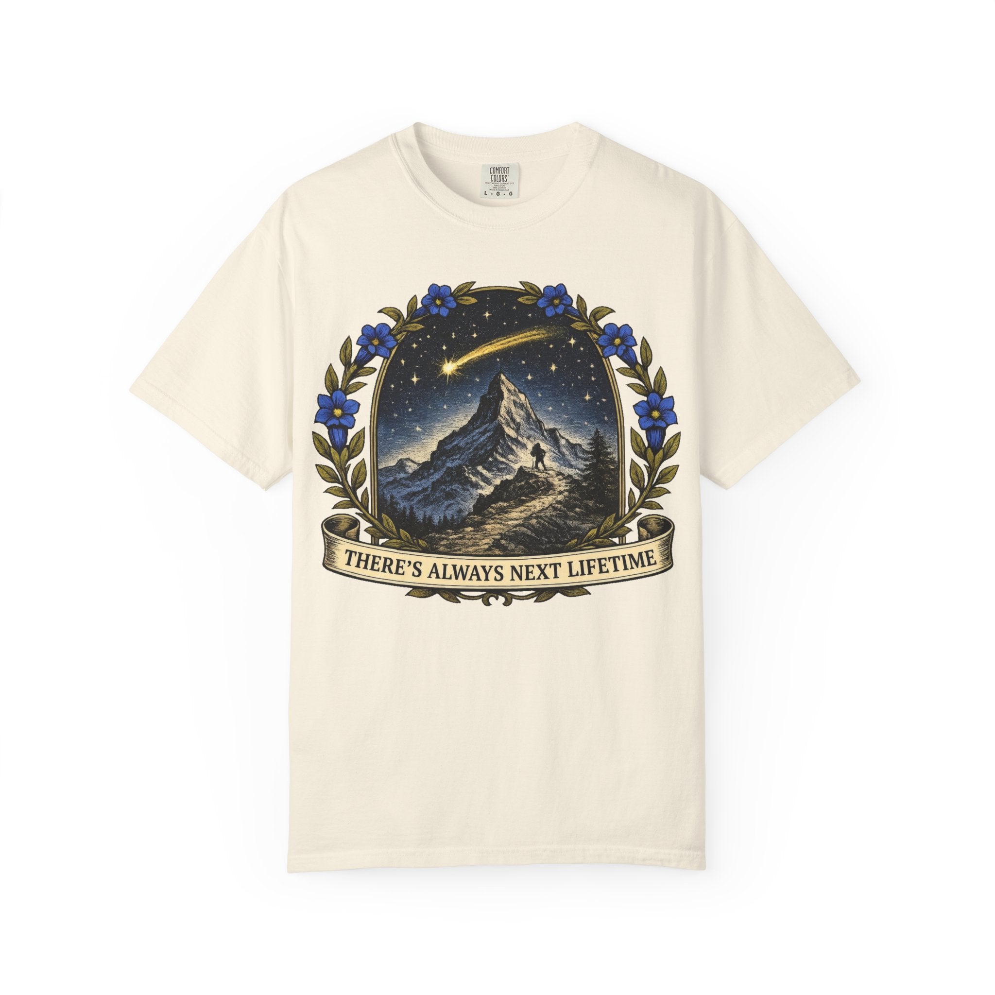 There's Always Next Lifetime T-shirt