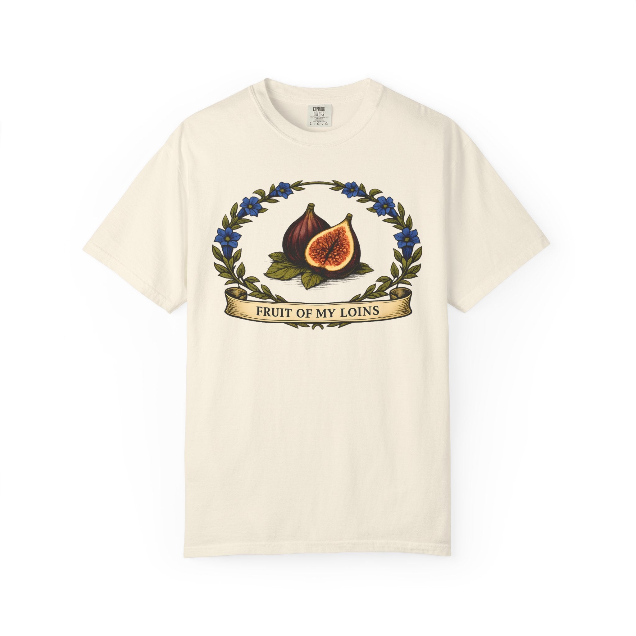 Fruit of My Loins T-shirt